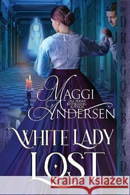 White Lady Lost Maggi Andersen   9798360001249 Independently Published - książka