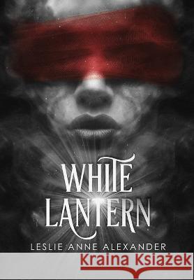 White Lantern Alexander Leslie Anne Alexander 9798887224602 Prudent Digital - książka