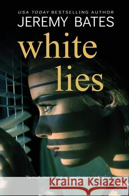 White Lies Jeremy Bates 9781988091549 Ghillinnein Books - książka