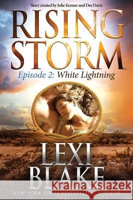 White Lightning Lexi Blake Julie Kenner Dee Davis 9781942299165 Evil Eye Concepts, Incorporated - książka