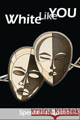 White Like You Spencer J. Quinn 9781940933740 Counter-Currents Publishing - książka