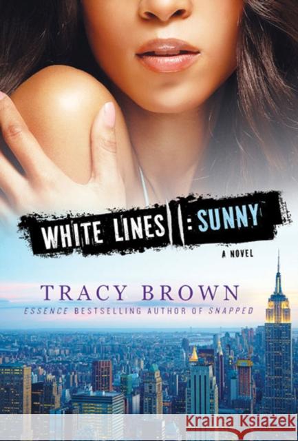 White Lines II: Sunny Tracy Brown 9780312555238 St. Martin's Griffin - książka