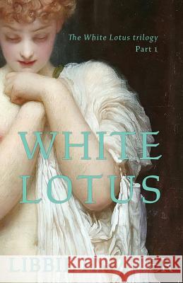 White Lotus: Part 1 of the White Lotus Trilogy Libbie Hawker 9781947174276 Running Rabbit Press LLC - książka