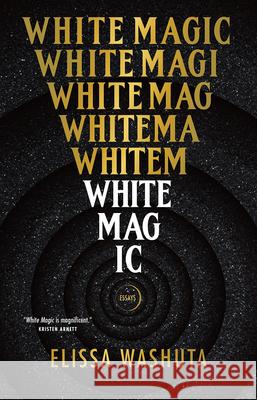 White Magic Elissa Washuta 9781951142391 Tin House Books - książka