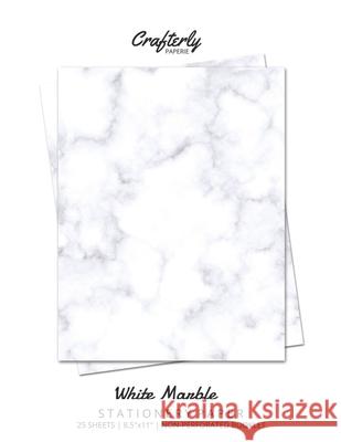 White Marble Stationery Paper: Cute Letter Writing Paper for Home, Office, Letterhead Design, 25 Sheets Crafterly Paperie 9781636571386 Artchur - książka