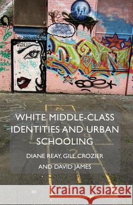 White Middle-Class Identities and Urban Schooling Diane Reay 9781137355010  - książka