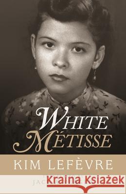 White Métisse Lefèvre, Kim 9780824872663 University of Hawaii Press - książka