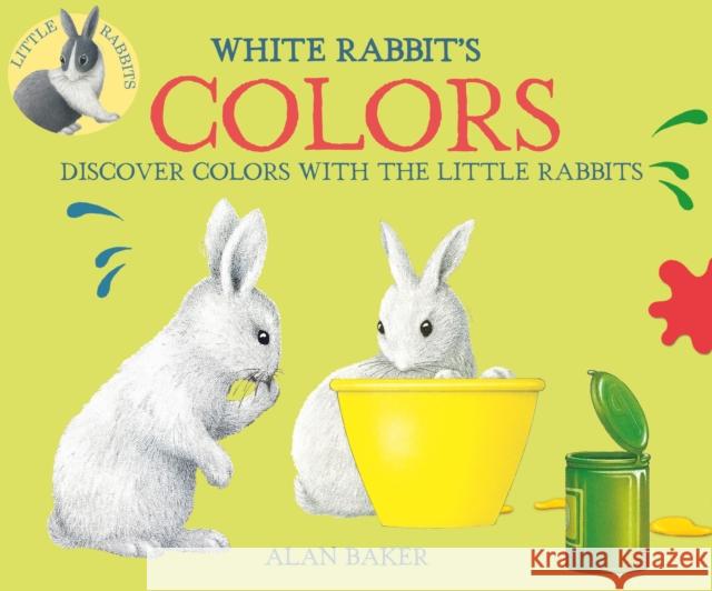 White Rabbit's Colors Alan Baker 9780753473214 Kingfisher - książka