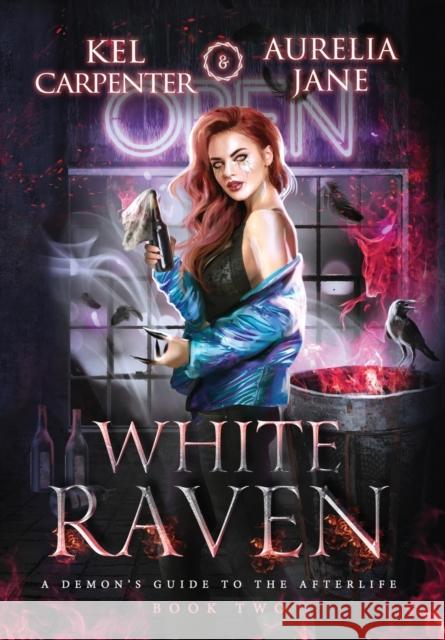 White Raven Kel Carpenter Aurelia Jane 9781951738303 Raging Hippo Publishing LLC - książka