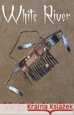White River Virginia Nosky 9781482772180 Createspace - książka