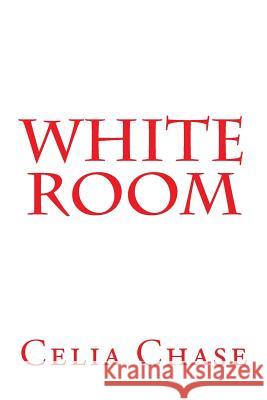 White Room Celia Chase 9781512133752 Createspace - książka