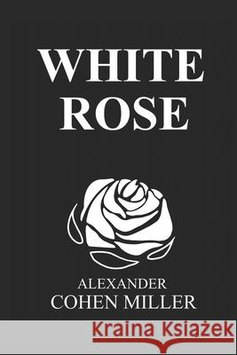 White Rose Heidi Ulrikke Danielsen Therese Saksvik Alexander Cohe 9788269172041 Millstone Books - książka