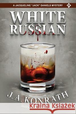 White Russian J A Konrath 9781973403814 Independently Published - książka