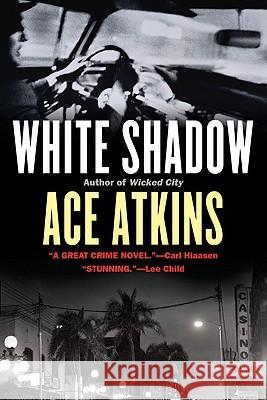 White Shadow Ace Atkins 9780425230541 Berkley Publishing Group - książka