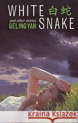 White Snake and Other Stories Yan Geling Ko-Ling Yen Geling Yan 9781879960558 Aunt Lute Books - książka
