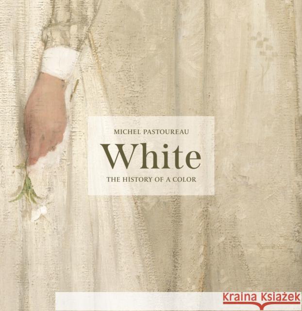 White: The History of a Color Pastoureau, Michel 9780691243498 Princeton University Press - książka