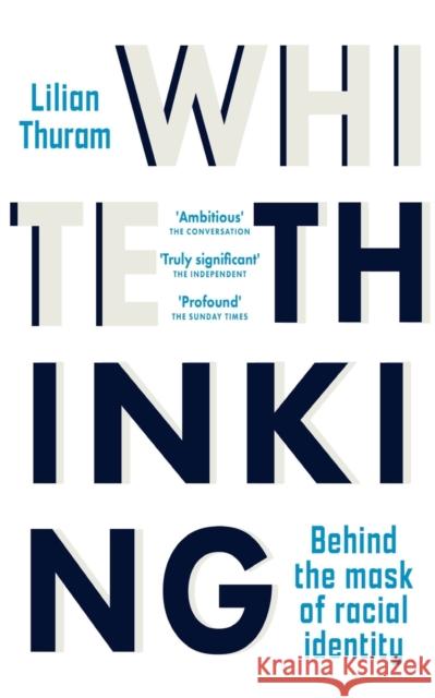 White Thinking: 'Profound' The Sunday Times Lilian Thuram 9781915054418 Legend Press Ltd - książka