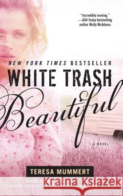 White Trash Beautiful Teresa Mummert 9781476732022 Simon & Schuster - książka