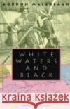 White Waters and Black Gordon Maccreagh George B. Schaller 9780226500188 University of Chicago Press