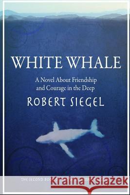 White Whale Robert Siegel 9781365291388 Lulu.com - książka