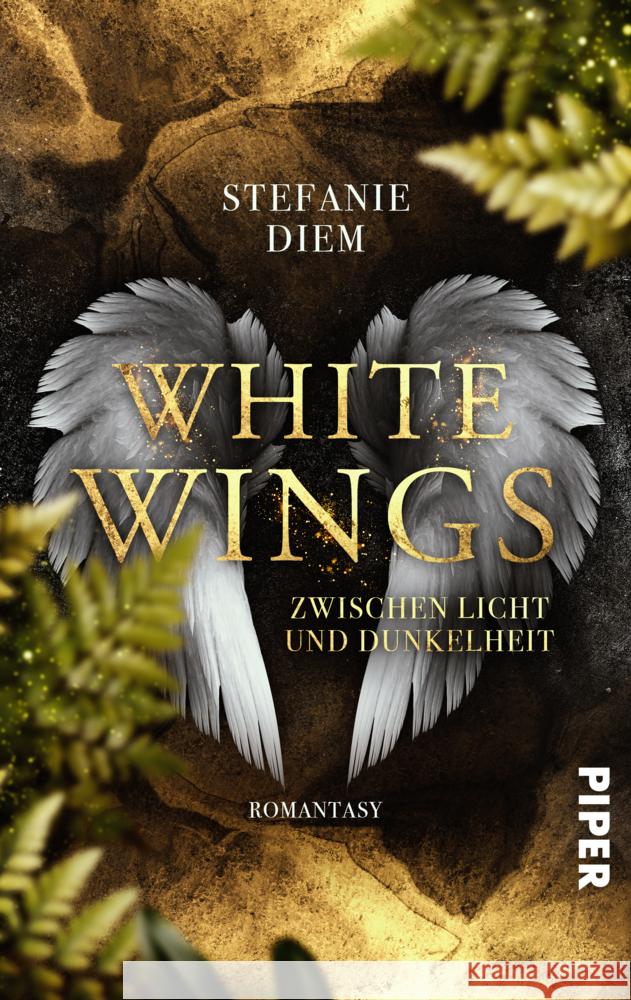 White Wings - Zwischen Licht und Dunkelheit Diem, Stefanie 9783492505208 Piper Wundervoll - książka