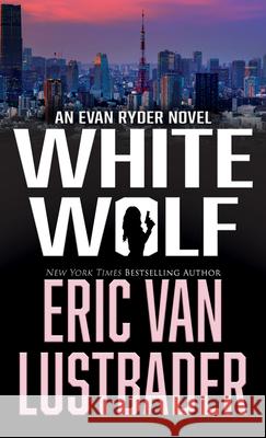 White Wolf Eric Van Lustbader 9781420526660 Thorndike Press Large Print - książka