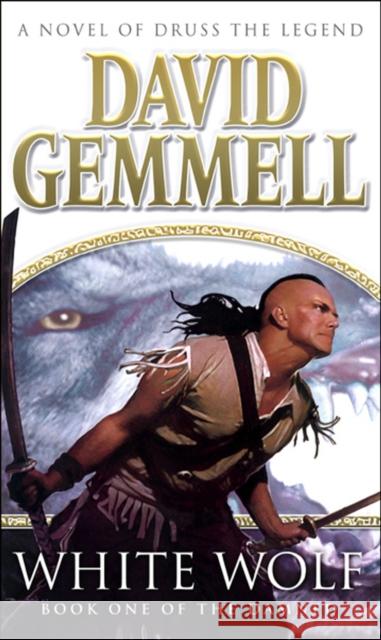 White Wolf: An epic, all-action tale of love, betrayal and treachery from the master of heroic fantasy David Gemmell 9780552146777 Transworld Publishers Ltd - książka