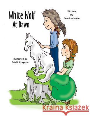 White Wolf At Dawn Sturgeon, Bobbi 9781500116477 Createspace - książka