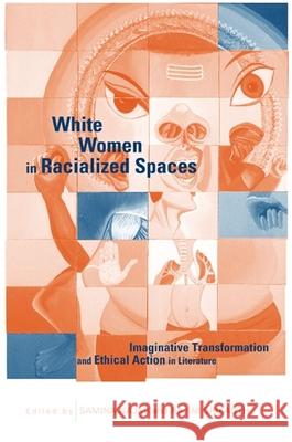 White Women in Racialized Spaces Najmi, Samina 9780791454787 State University of New York Press - książka