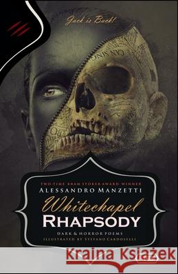 Whitechapel Rhapsody: Dark Poems Alessandro Manzetti 9788831959735 Independent Legions Publishing - książka