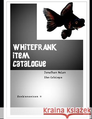 WHITEFRANK Item Catalogue Nolan Jonathan Nolan 9798504957180 Independently published - książka