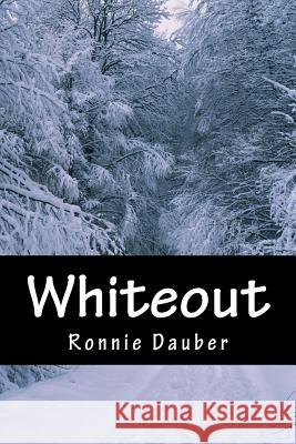 Whiteout Ronnie Dauber 9781542902472 Createspace Independent Publishing Platform - książka