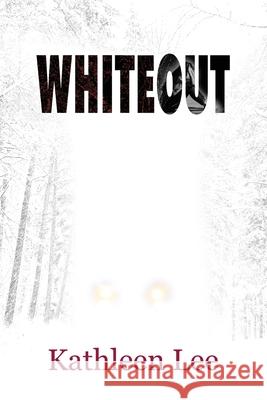 Whiteout Kathleen Lee 9781694075390 Independently Published - książka