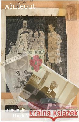 Whiteout: full-color recollections on a family of privilege Hugh Merrill 9781950380503 Spartan Press - książka