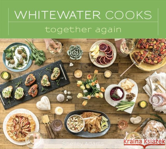 Whitewater Cooks Together Again: Volume 5 Adams, Shelley 9780981142449 Alicon Holdings Ltd. - książka