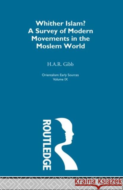 Whither Islam:Orientalism  V 9 Bryan Turner H. A. R. Gibb 9780415209076 Routledge - książka