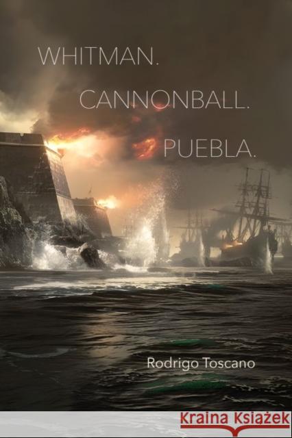 Whitman. Cannonball. Puebla. Rodrigo Toscano 9781632431745 Omnidawn - książka