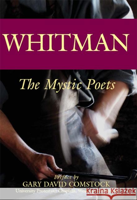 Whitman: The Mystic Poets Walt Whitman Gary David Comstock 9781683364948 Skylight Paths Publishing - książka