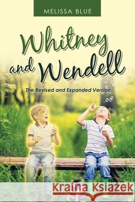 Whitney and Wendell Melissa Blue 9781665500210 Authorhouse - książka