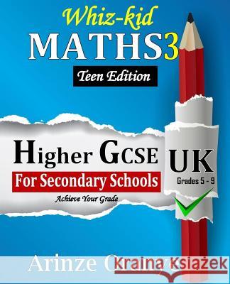 Whiz-kid Mathematics 3 GCSE Oranye, Arinze Edward 9781987712100 Createspace Independent Publishing Platform - książka
