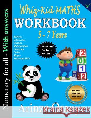 Whiz-Kid Maths 5-7 Workbook Mr Arinze Edward Oranye 9781979167956 Createspace Independent Publishing Platform - książka