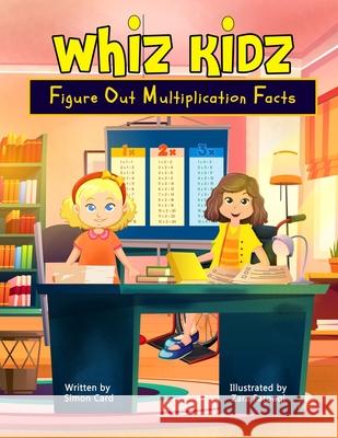 Whiz Kidz Figure Out Multiplication Facts Safeez Studio Simon Card 9781981611027 Createspace Independent Publishing Platform - książka