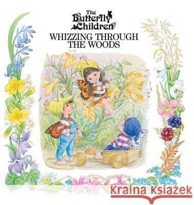 Whizzing Through The Woods Children, Butterfly 9781999954505 Not Avail - książka