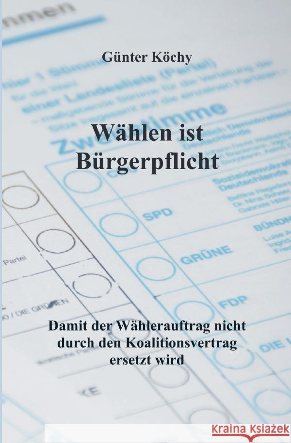 Wählen ist Bürgerpflicht Köchy, Günter 9783753149974 epubli - książka