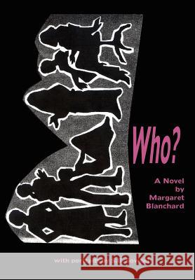 Who? Margaret Blanchard 9780595665945 iUniverse - książka