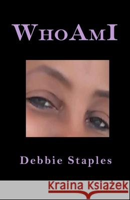 Who Am I Debbie Staples 9781732776623 Marolyn Evans - książka