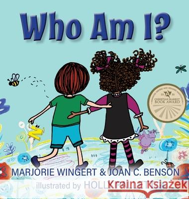 Who Am I? Joan C Benson, Marjorie Wingert, Holly Pallett 9798891342224 Elk Lake Publishing Inc - książka