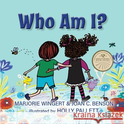 Who Am I? Joan C Benson, Marjorie Wingert, Holly Pallett 9798891342231 Elk Lake Publishing Inc - książka