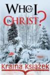 Who am I in Christ? Ed Diaz 9781804390962 Olympia Publishers