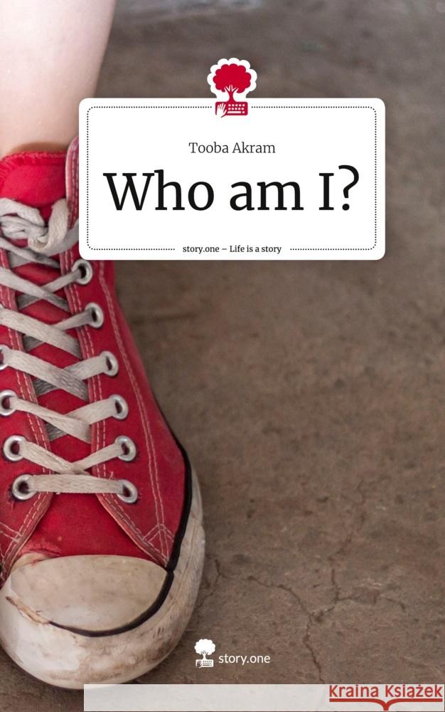 Who am I?. Life is a Story - story.one Akram, Tooba 9783710873638 story.one publishing - książka